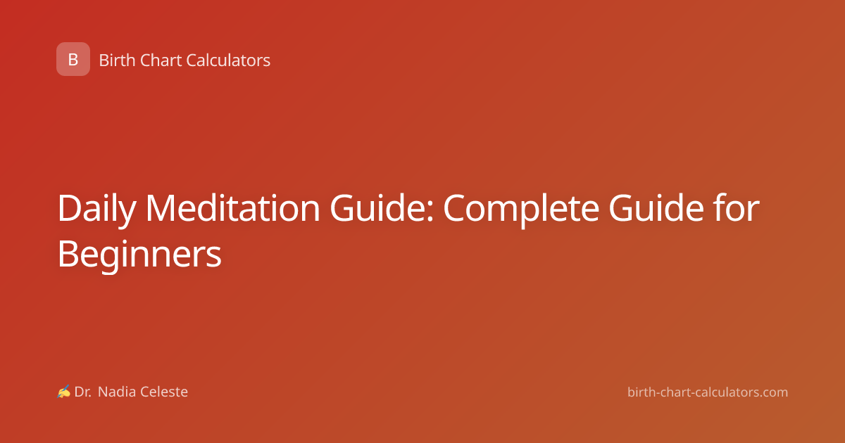 Daily Meditation Guide: Complete Guide for Beginners