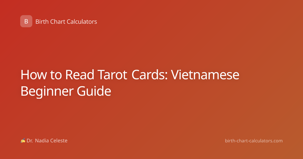 How to Read Tarot Cards: Vietnamese Beginner Guide